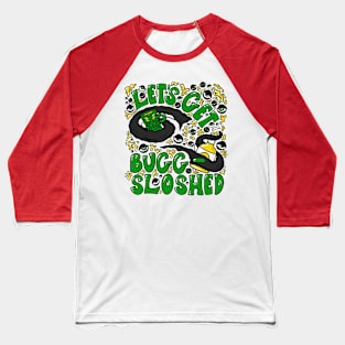 Let's Get Bugg-Sloshed Baseball T-Shirt